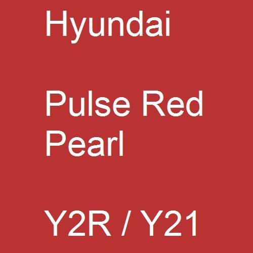 Hyundai, Pulse Red Pearl, Y2R / Y21.